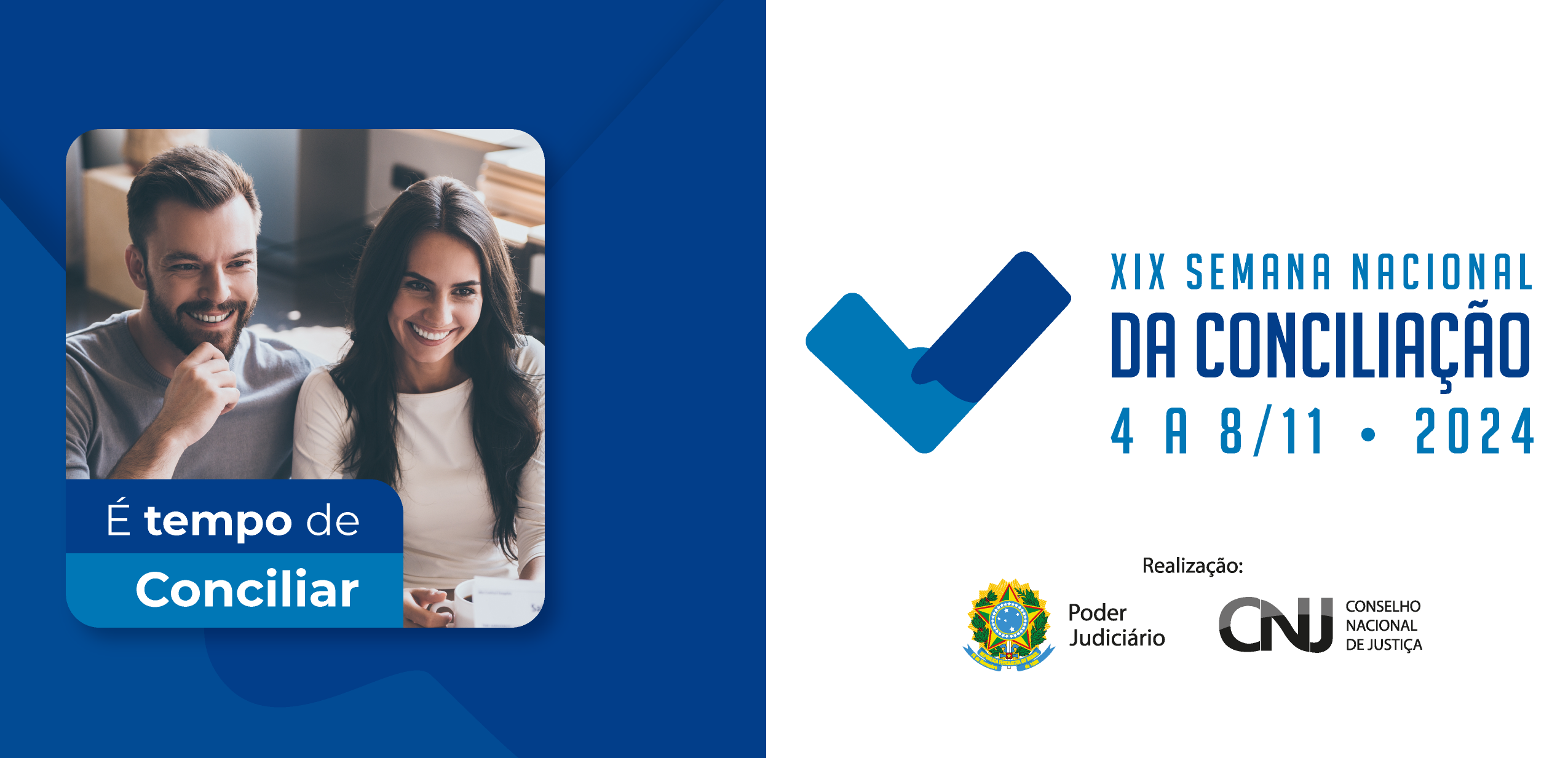 Baner em azul e branco, ilustrando a campanha nacional de conciliação. 