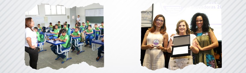 Imagem dividida em duas fotos, a primeira é de uma sala escolar cheia de crianças sentadas e uma professora de pé em frente da sala. e a segunda é de servidoras do Projeto Maria vai à escola de pé recebendo e segurando um prêmio.