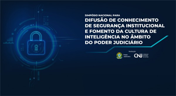 Banner do Simpósio Nacional para Difusão de Conhecimento de Segurança Institucional e Fomento da Cultura de Inteligência no  mbito do Poder Judiciário, com imagem de um cadeado.