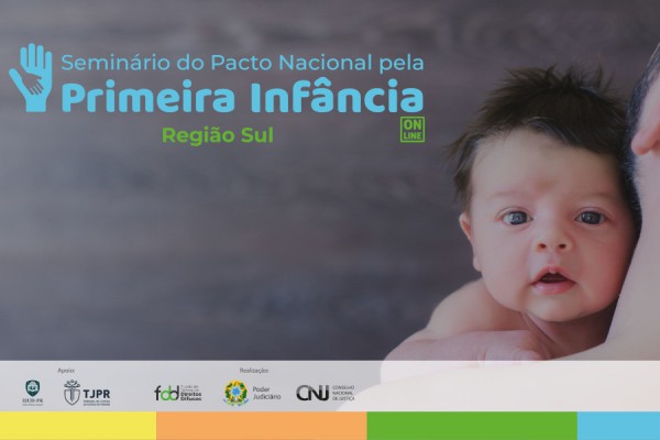 Banner do Seminário Pacto pela primeira infância, com foto de bebê olhando para a câmera segurando no pai.