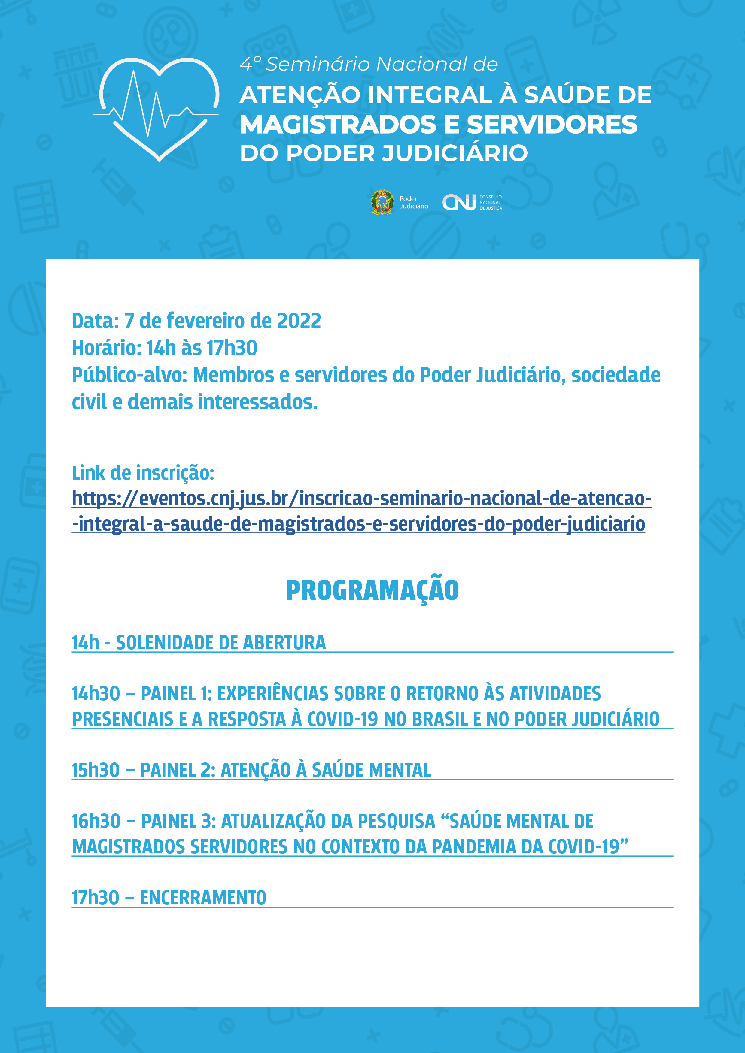 Imagem colorida ilustrativa da programação do  4º Seminário Nacional sobre a Saúde dos Magistrados e Servidores do Poder Judiciário.