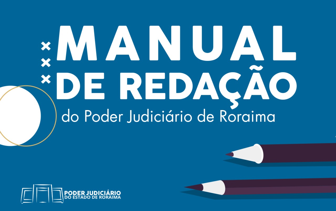 Imagem colorida ilustrativa mostra banner de divulgação do Manual de Redação Oficial do TJRR, contendo designação de gênero em todos os registros de identificação. 