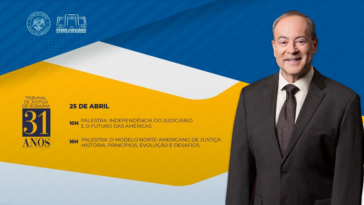 Imagem colorida do banner da programação da palestra  “Independência do Judiciário e o futuro das Américas”, contendo a imagem palestrante, desembargador Clint Bolick, membro da Suprema Corte do Arizona (EUA).