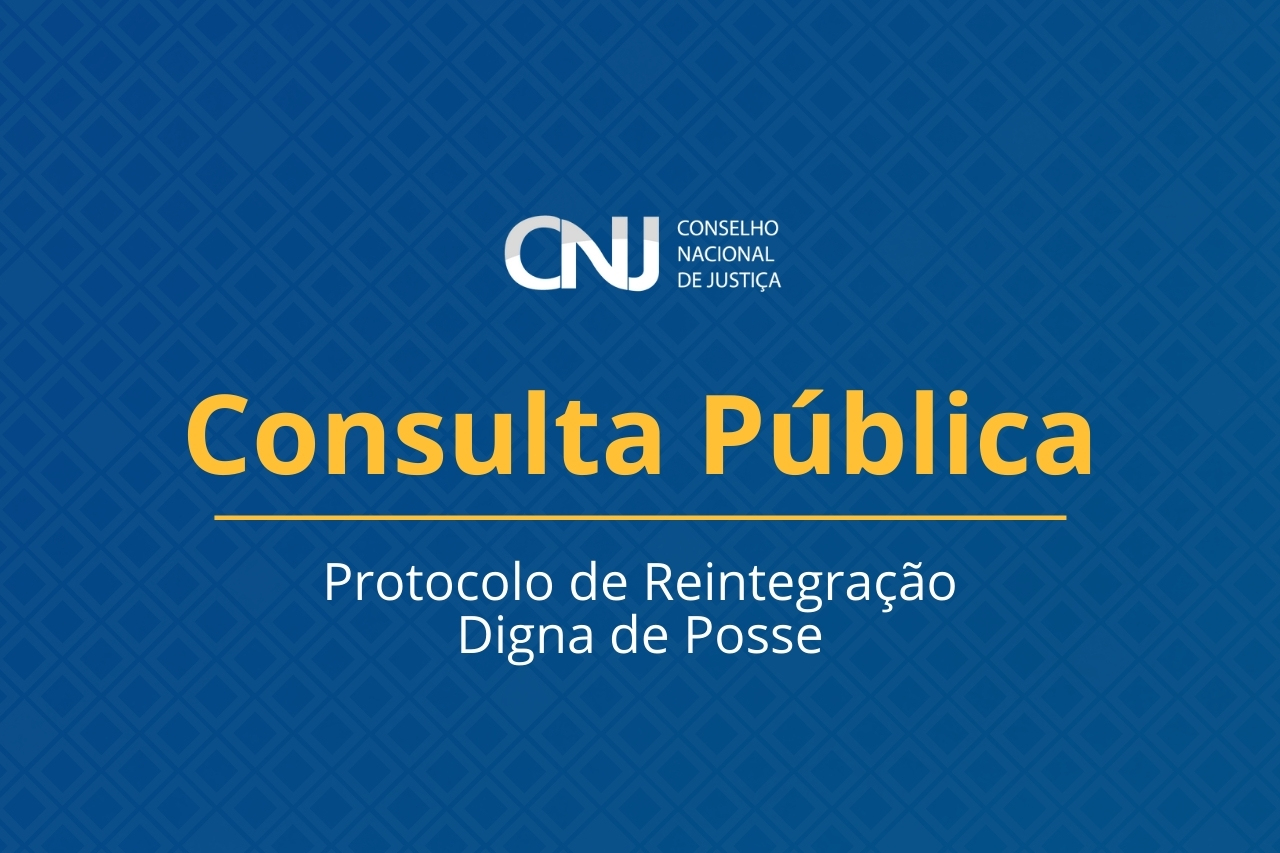 banner de divulgação do protocolo de reintegração digna de posse do CNJ.