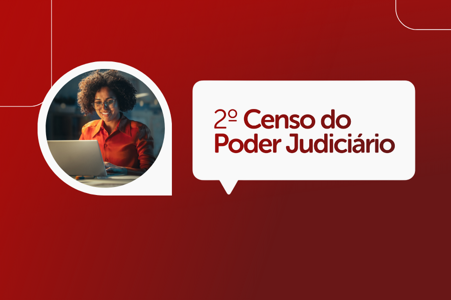 Imagem colorida ilustrativa com o fundo vermelho mostra um balão de pensamento com a foto de uma mulher digitando em um computador. Ao lado escrito dentro de um balão de pensamento está  a frase “ 2° Censo do Poder Judiciário".