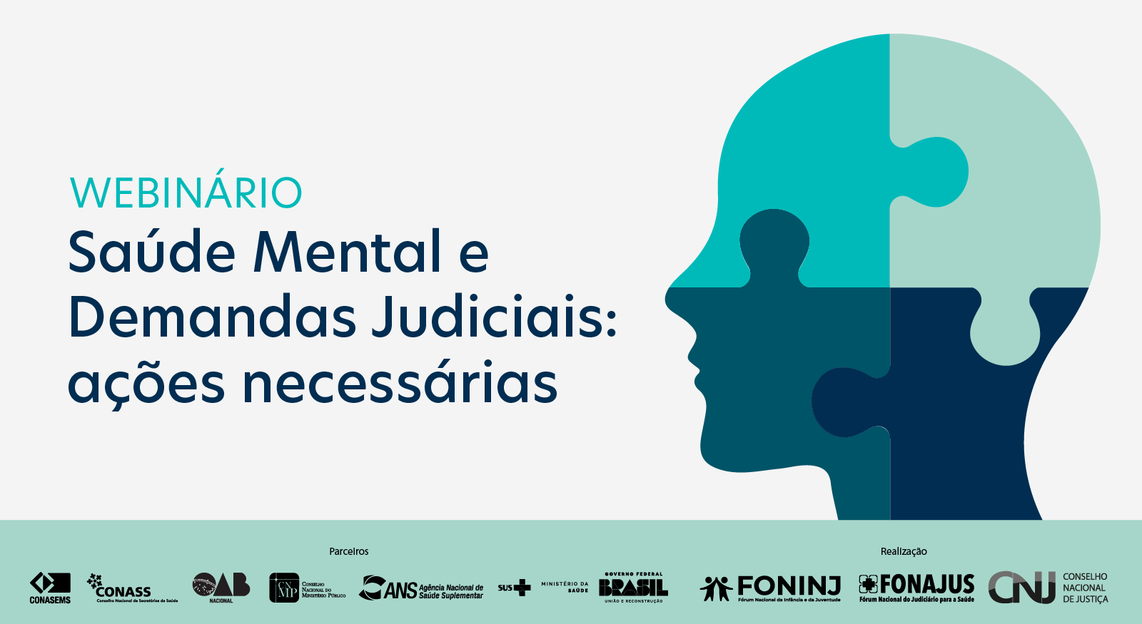 Foto colorida mostrando de perfil o rosto de uma pessoa. Na imagem a frase "Webnário Saúde Mental e Demandas Judiciais: ações necessárias".  