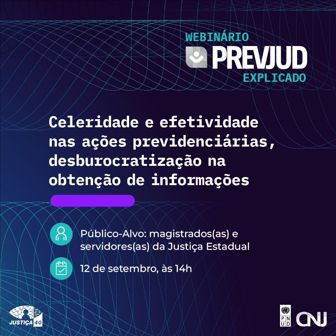card de " Celeridade e efetividade nas ações previdenciárias, desburocratização na obtenção de informações" com horario e publico alvo em letras branca e fundo em tons de azul escuro