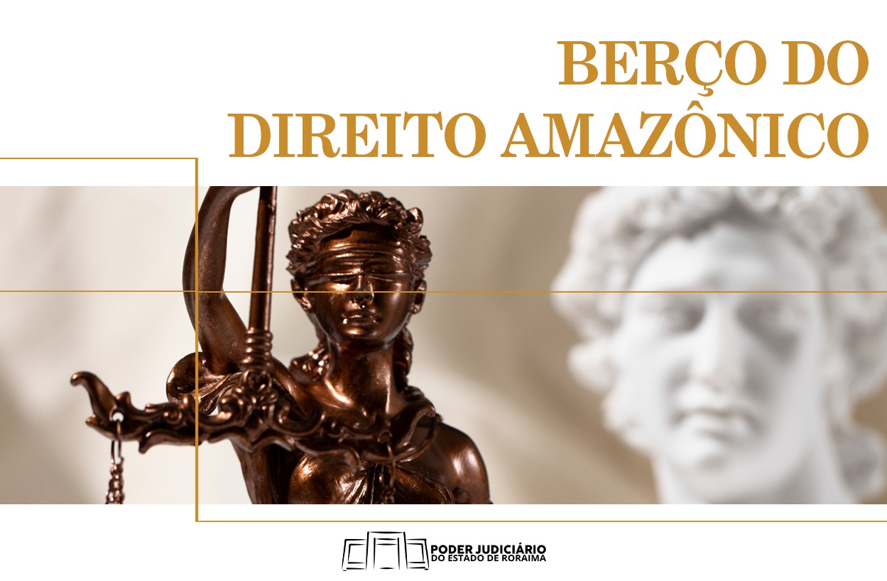 card ilustrativo branco escrito "Berço do Direito Amazônico"