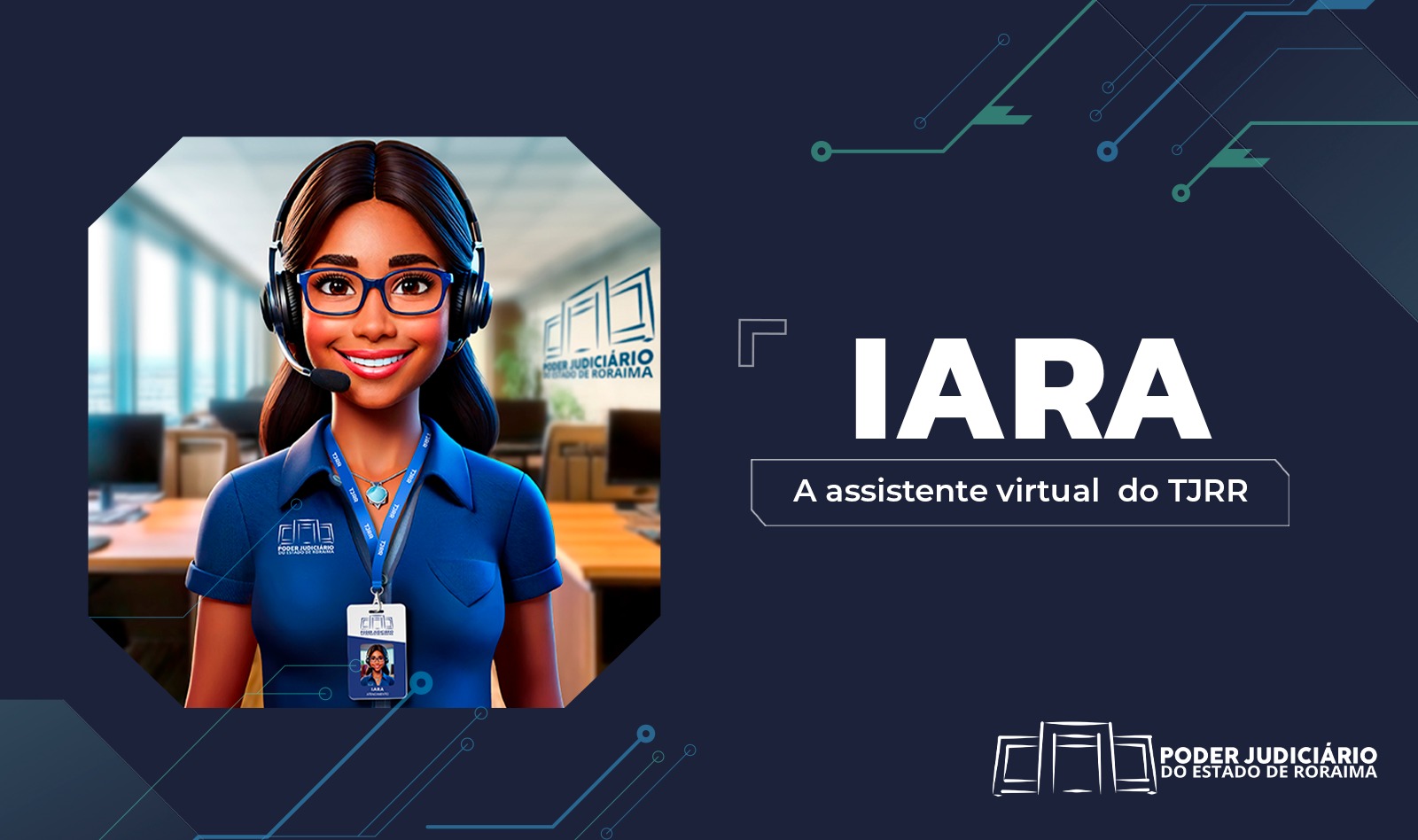 Imagem colorida mostrando a assistente virtual do TJRR. A boneca é negra, de cabelos pretos, usa óculos, o crachá do TJRR e colar com pingente, além de um fone de ouvido com microfone
