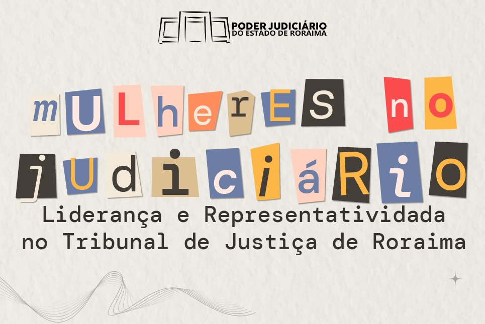 imagem é um cartaz com uma estética de recorte de letras de revistas ou jornais, com o título "MULHERES no JUDICIÁRIO" em destaque. imagem é um cartaz com uma estética de recorte de letras de revistas ou jornais, com o título "MULHERES no JUDICIÁRIO" em destaque.