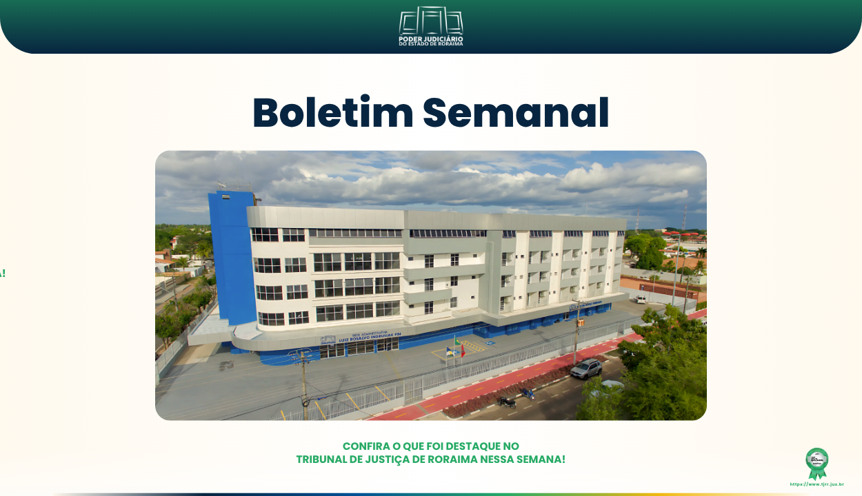 A imagem mostra a capa do Boletim Semanal do Poder Judiciário. No centro a foto da Sede Administrativa.