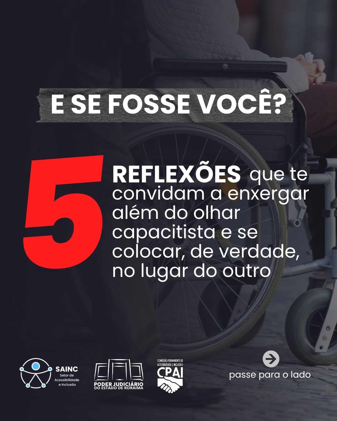 card contra o capacitismo com a frase "5 reflexões que te convidam a enxergar além do olhar capacitisma e se colocar, de verdade, no lugar do outro."