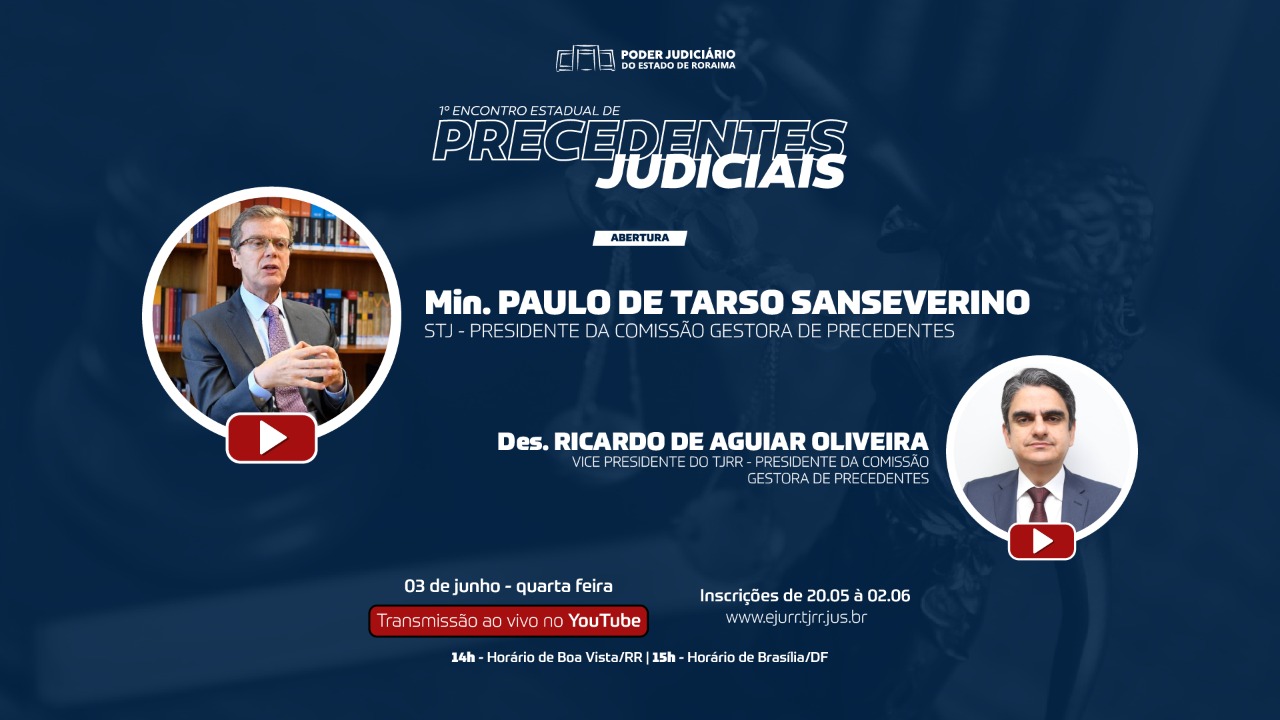 Baner do evento digital em que aparecem o ministro, Paulo de Tarso Sanseverino, e o desembargador de Roraima, Ricardo Oliveira. 