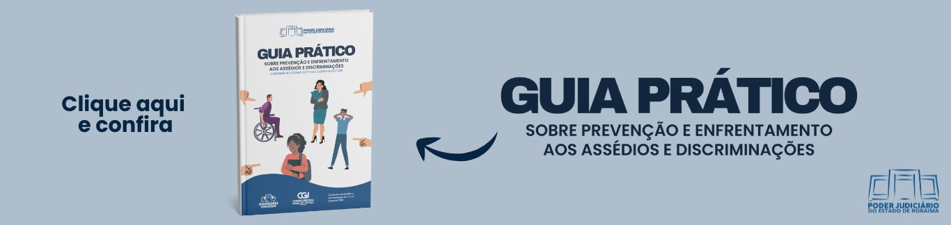 GUIA PRÁTICO - Sobre prevenção e enfrentamento aos assédios e discriminações